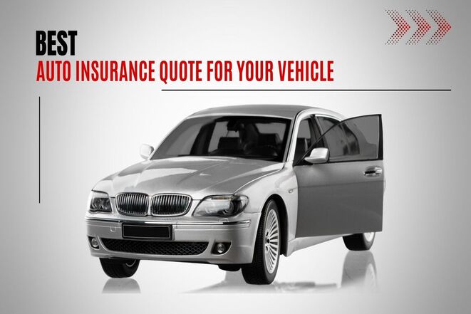 Auto Insurance Quote for Your Vehicle